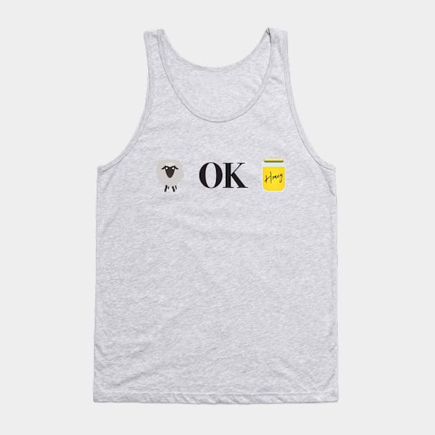 U OK Hun - Ewe OK Honey (Light) Tank Top by DPattonPD